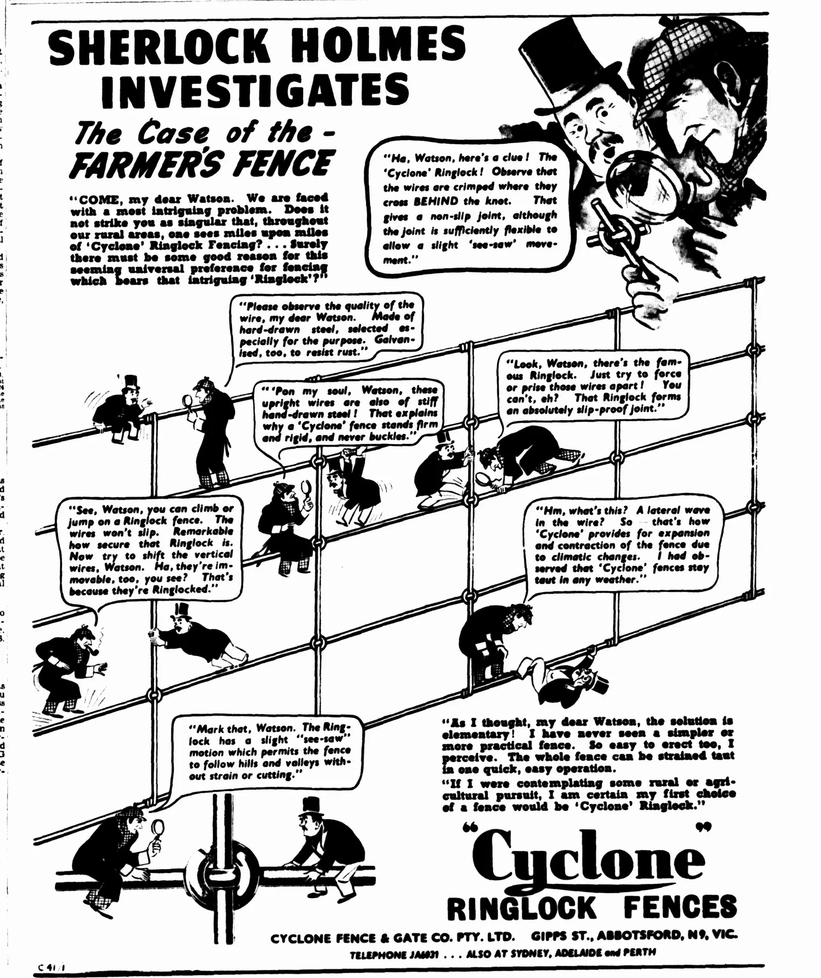 A comic-strip advertisement: “Sherlock Holmes investigates the case of the farmer’s fence.” Holmes in a deerstalker with his magnifying glass and Watson in a top hat crawl along a wire fence through seven panels: “Ha, Watson, here’s a clue! The ‘Cyclone’ Ringlock!” and at last, “As I thought, my dear Watson, the solution is elementary!” Cyclone Fence and Gate Co., Gipps Street, Abbotsford.