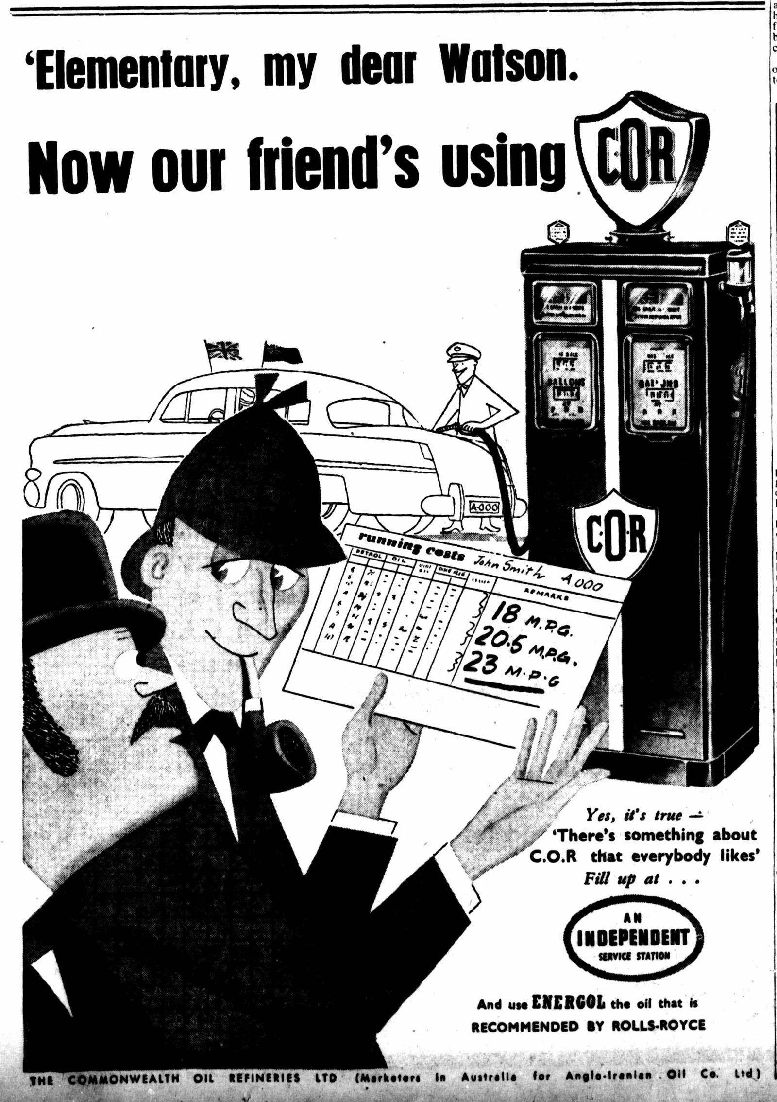 A cartoon advertisement: a pipe-smoking Holmes in a deerstalker holds up a running-costs card showing 18, 20.5 and 23 miles per gallon, Watson’s bowler at the edge, a car being filled behind: “Elementary, my dear Watson. Now our friend’s using C.O.R.”