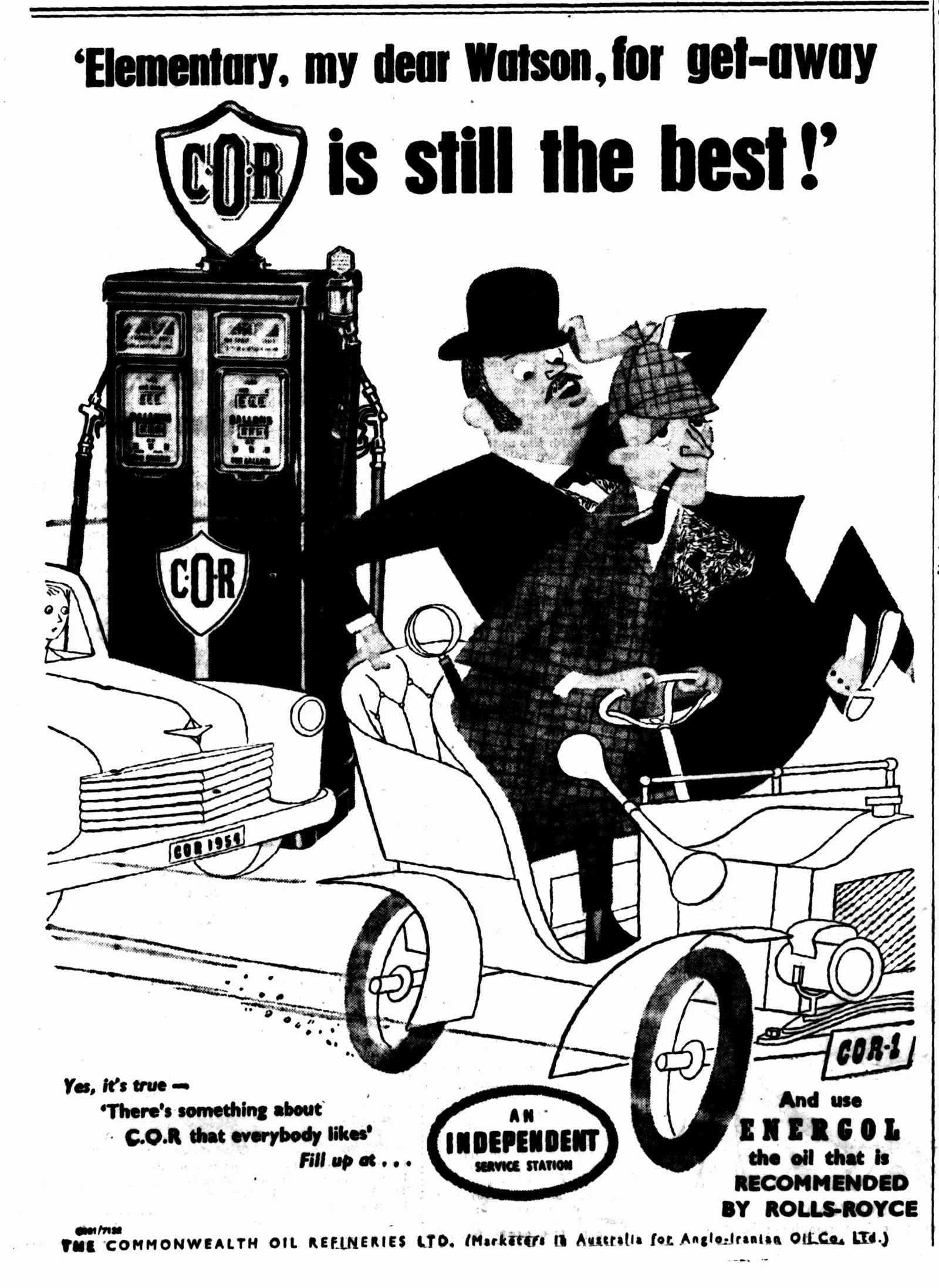 A cartoon advertisement: Holmes and Watson drive a veteran car plated COR-1 past a C.O.R. pump: “Elementary, my dear Watson, for get-away C.O.R. is still the best!”